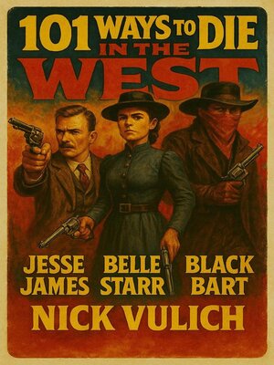 cover image of 101 Ways to Die in the West